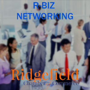 r-biz networking Ridgefield Chamber of Commerce