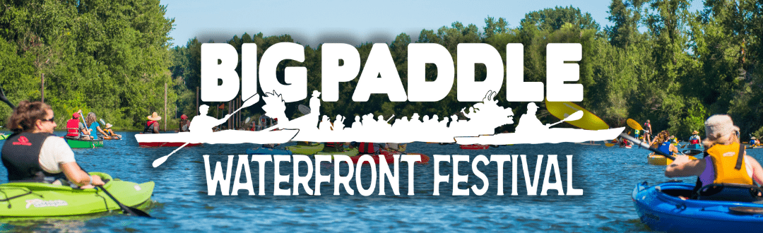 June 7, 2025 | 14th Annual Big Paddle Ridgefield Waterfront Festival!